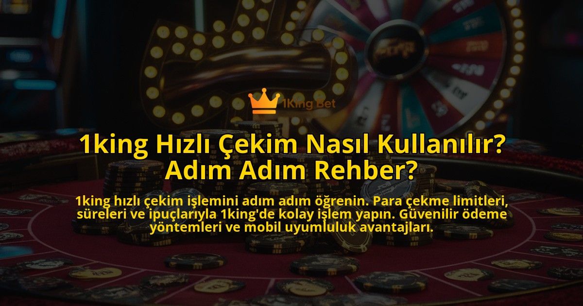 1king-Hizli-Cekim-Nasil-Kullanilir-Adim-Adim-Rehber-overlay-1771780068.jpg